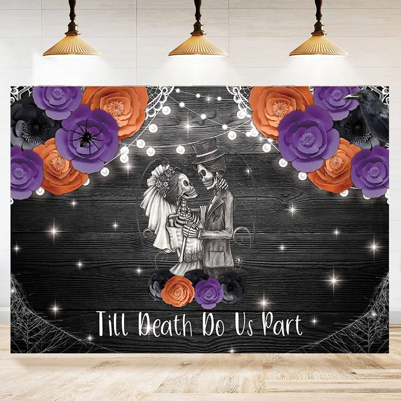 Halloween Till Death Do Us Part Photography Backdrop Skull Wedding Bridal Shower Bride and Groom Spooky Skeleton Background