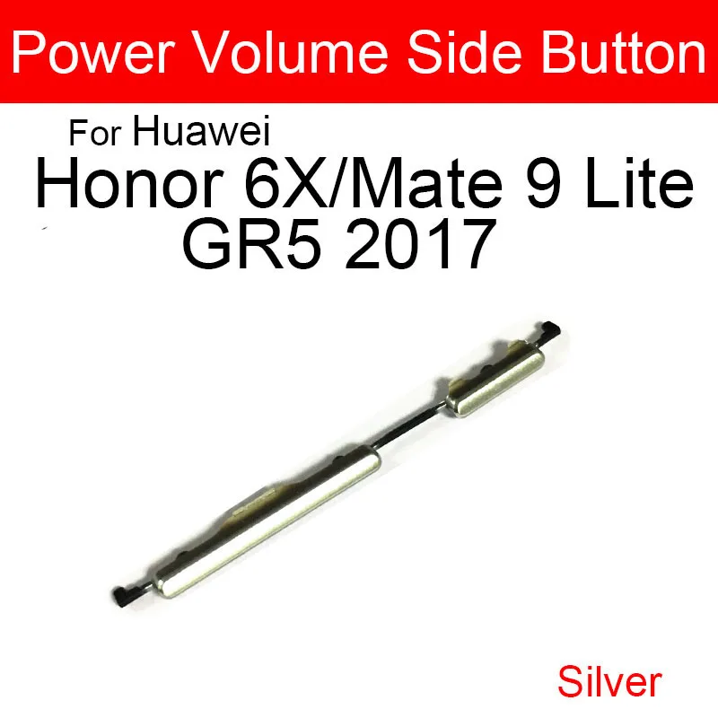 Power Volume Side Buttons Key For Huawei Honor 6X Side Buttons For Huawei Mate 9 Lite GR5 2017 Lite Power Volume Keys Repair