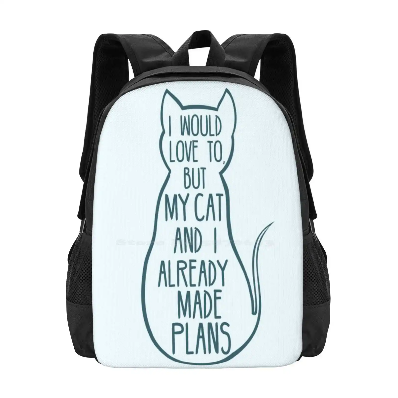 I Would Love To , But My Cat And I Already Made Plans #2 Bag Backpack For Men Women Girls Teenage Cats Pun Joke Funny Pet