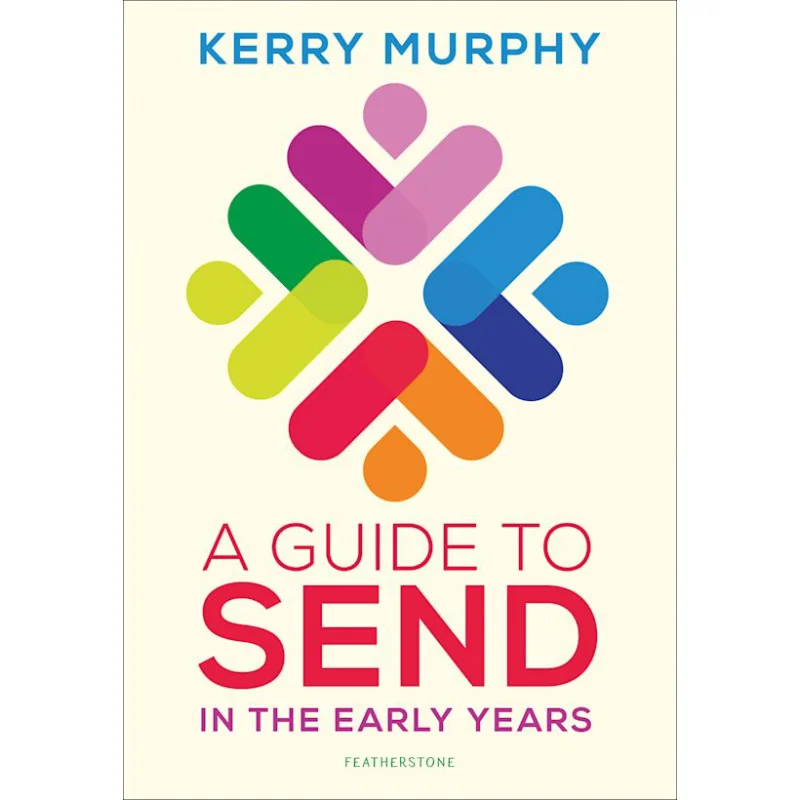 

A Guide To SEND In The Early Years Kerry Murphy Bloomsbury UK 9781472981011 Book