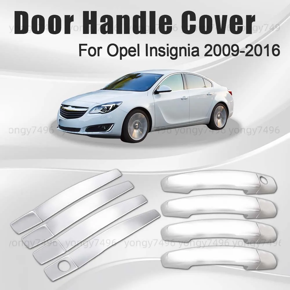 

Car Upgrade Chrome Silver Door Handle Cover For Opel Insignia 2009 2010 2011 2012 2013 2014 2015 2016 Cars Accessories Stickers