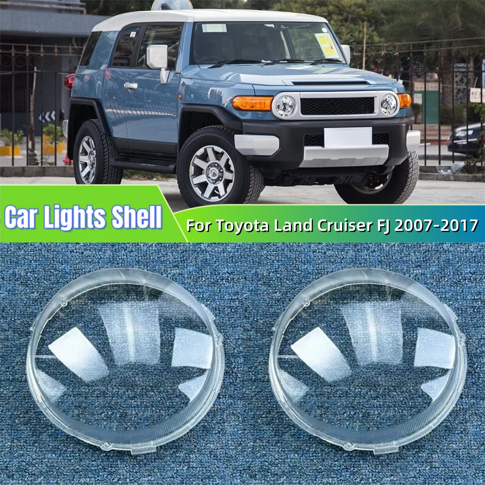 

For Toyota Land Cruiser FJ 2007 to 2017 Accessories Lampshade Headlights Lamp Lens Car Front Headlight Lens Cover Lights Shell