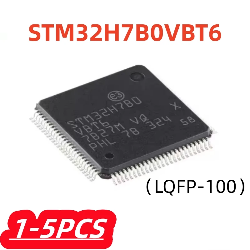 1-5Pcs/lot 100% New STM32H7B0VBT6 STM32H7B0VBT STM32H7B0 STM32H7 32H7B0VBT6 LQFP-100 in stock Original assurance IC Chip