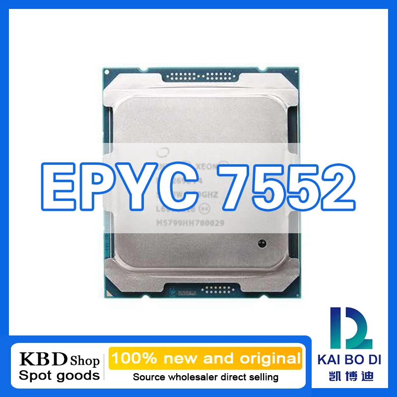 EPYC 7552 CPU 48 Cores 96 Threads 2.2GHz 100% NEW and ORIGINAL CPU Central Processor Unit