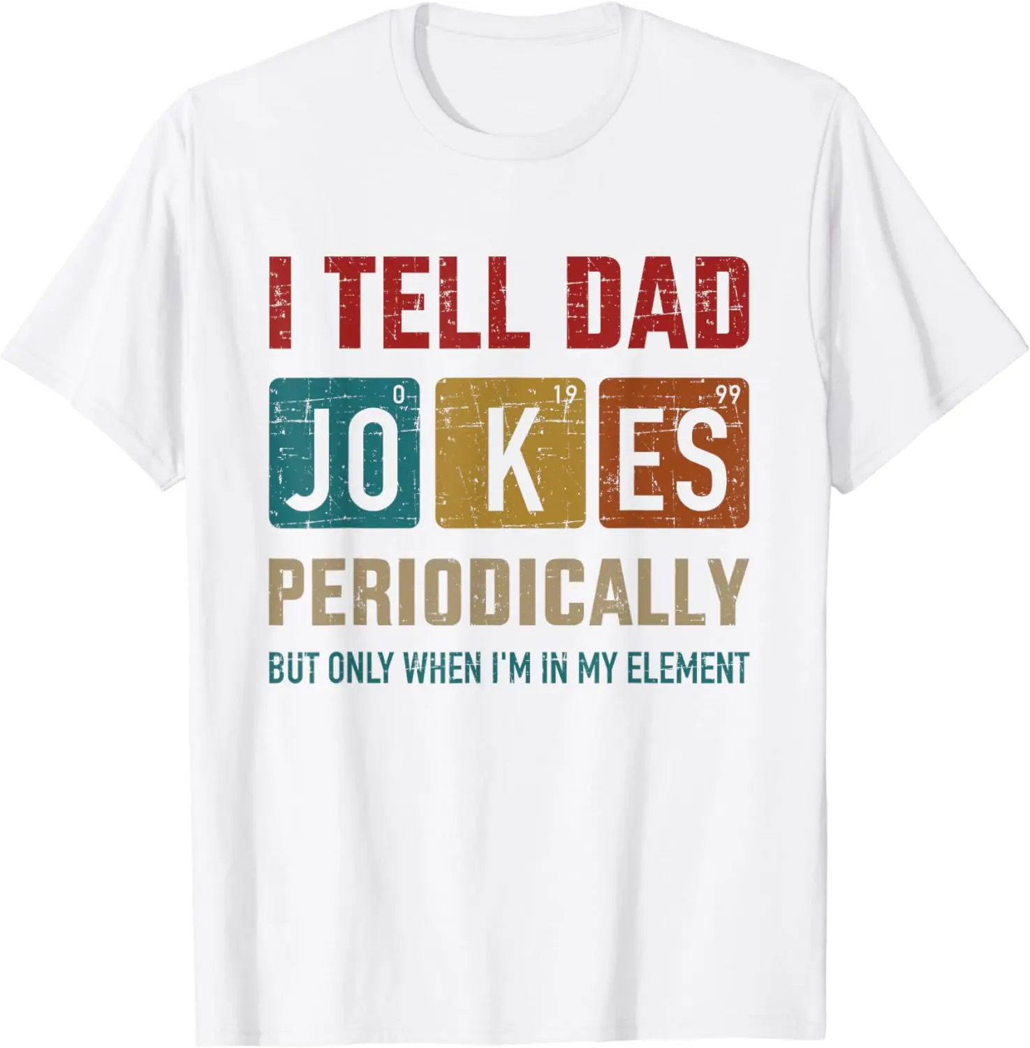 men clothing I tell dad jokes periodically element vintage father's day T-Shirt