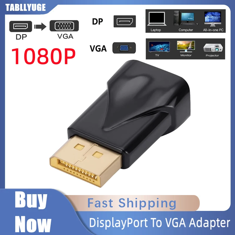 

TABLLYUGE DisplayPort To VGA Adapter 1080P Display Port DP Male to VGA Female Converter For PC Projector DVD TV Laptop Monitor