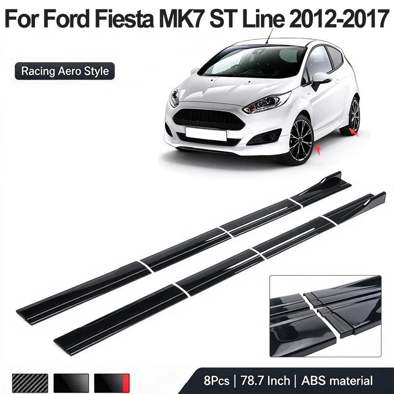 78.7inch/2m Sectional Side Skirt Extension Lips For Ford Fiesta MK7 ST Line 2012-2017 - Racing Side Spoiler Car Mod Body Kit