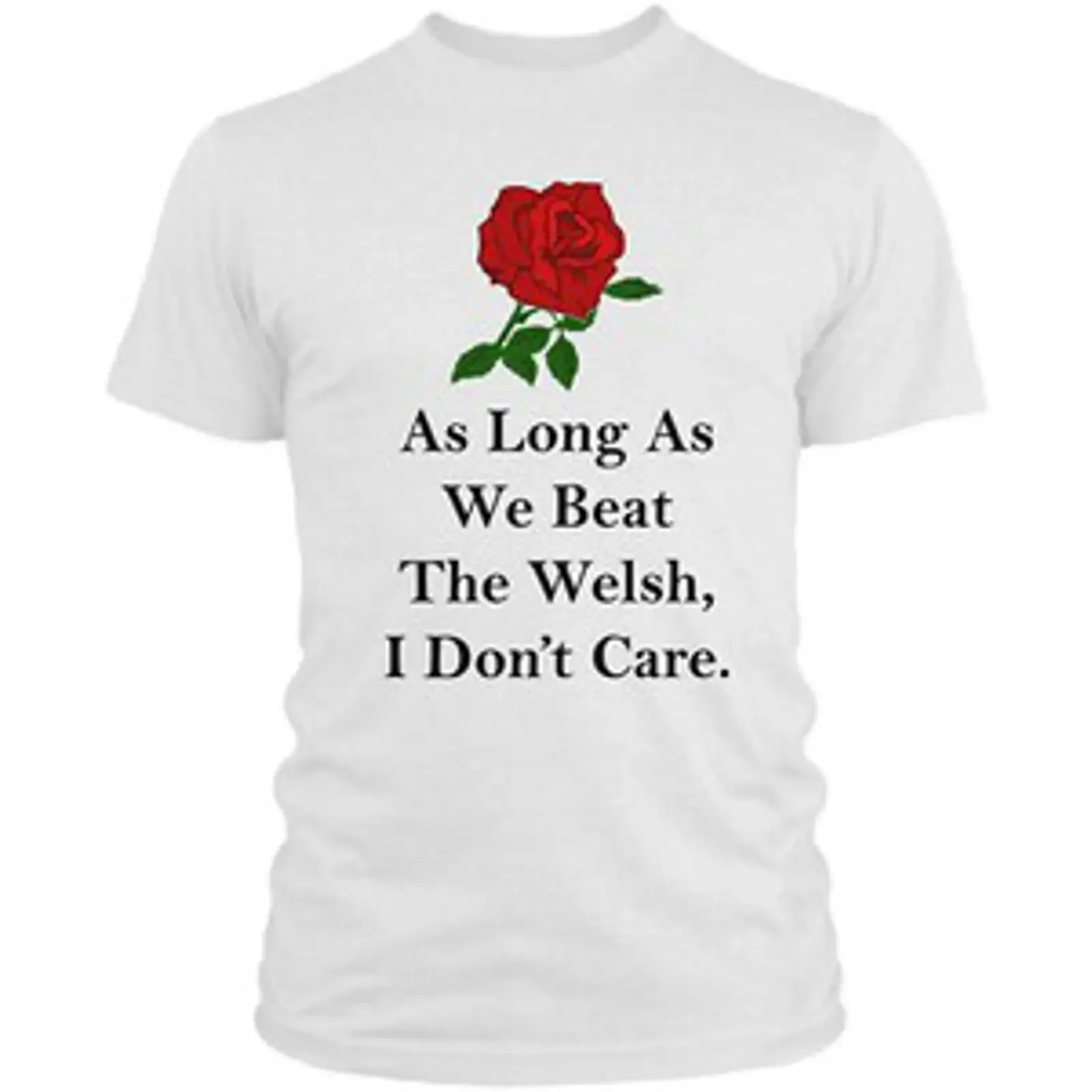 As Long We Beat The Welsh I Don't Care T Shirt Rugby 6 Nations L8 vintage Washed Stylish Top For Everyday Wear streetwear