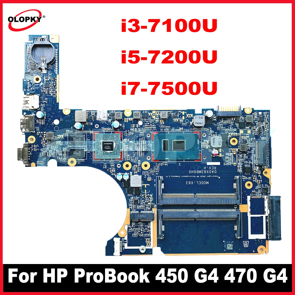

DA0X83MB6H0 motherboard with i3-7100 i5-7200 i7-7500U CPU 2G GPU for HP ProBook 450 G4 470 G4 Laptop Motherboard 907715-601 DDR4