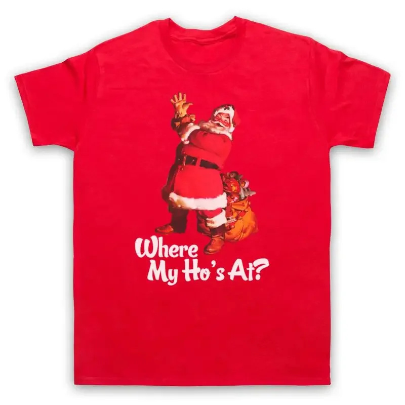 WHERE MY HO'S AT FUNNY SANTA CHRISTMAS XMAS PARODY JOKE MENS WOMENS T SHIRT