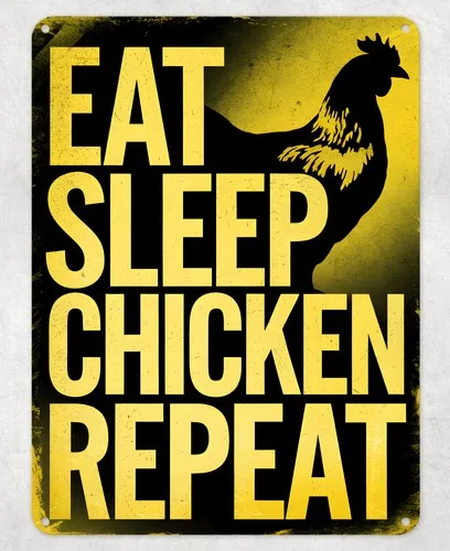 Eat Sleep Chicken Repeat Metal Poster Wall Tin Sign Man Cave Shed Home Plaque --Tin Sign