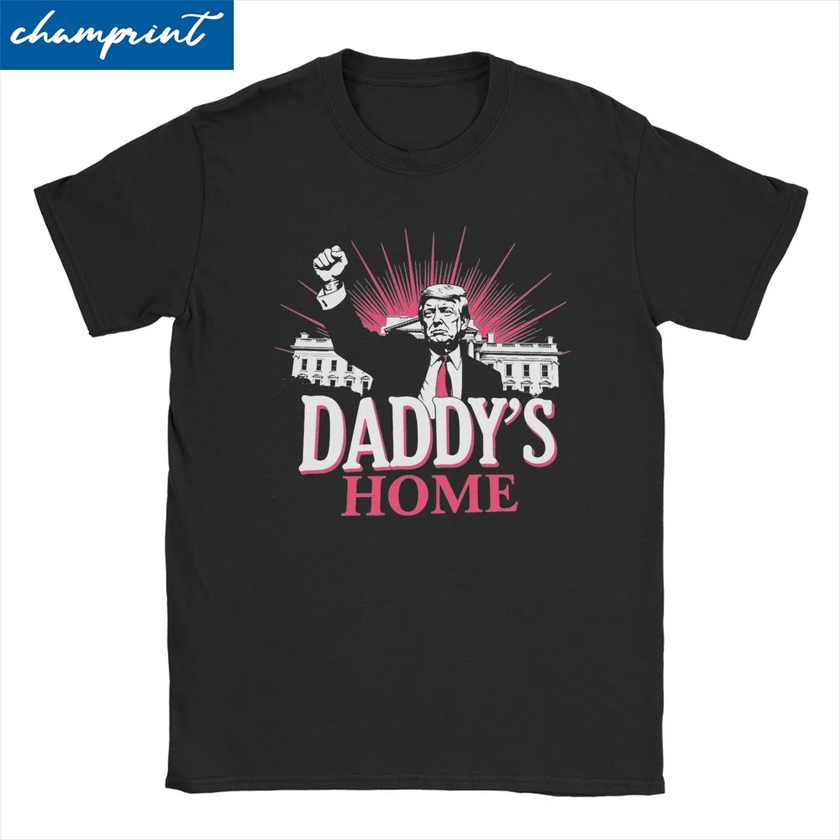 Men Women's T-Shirt Daddy's Home Trump 2024 White House Return Cotton Tee Shirt Short Sleeve 47th T Shirt Gift Idea Tops