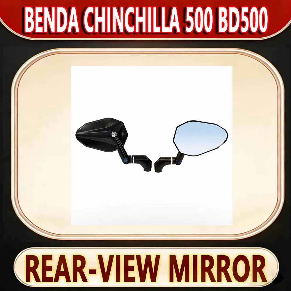 For Benda Chinchilla 500 BD500 refitted aluminum alloy rearview mirror mirror accessories