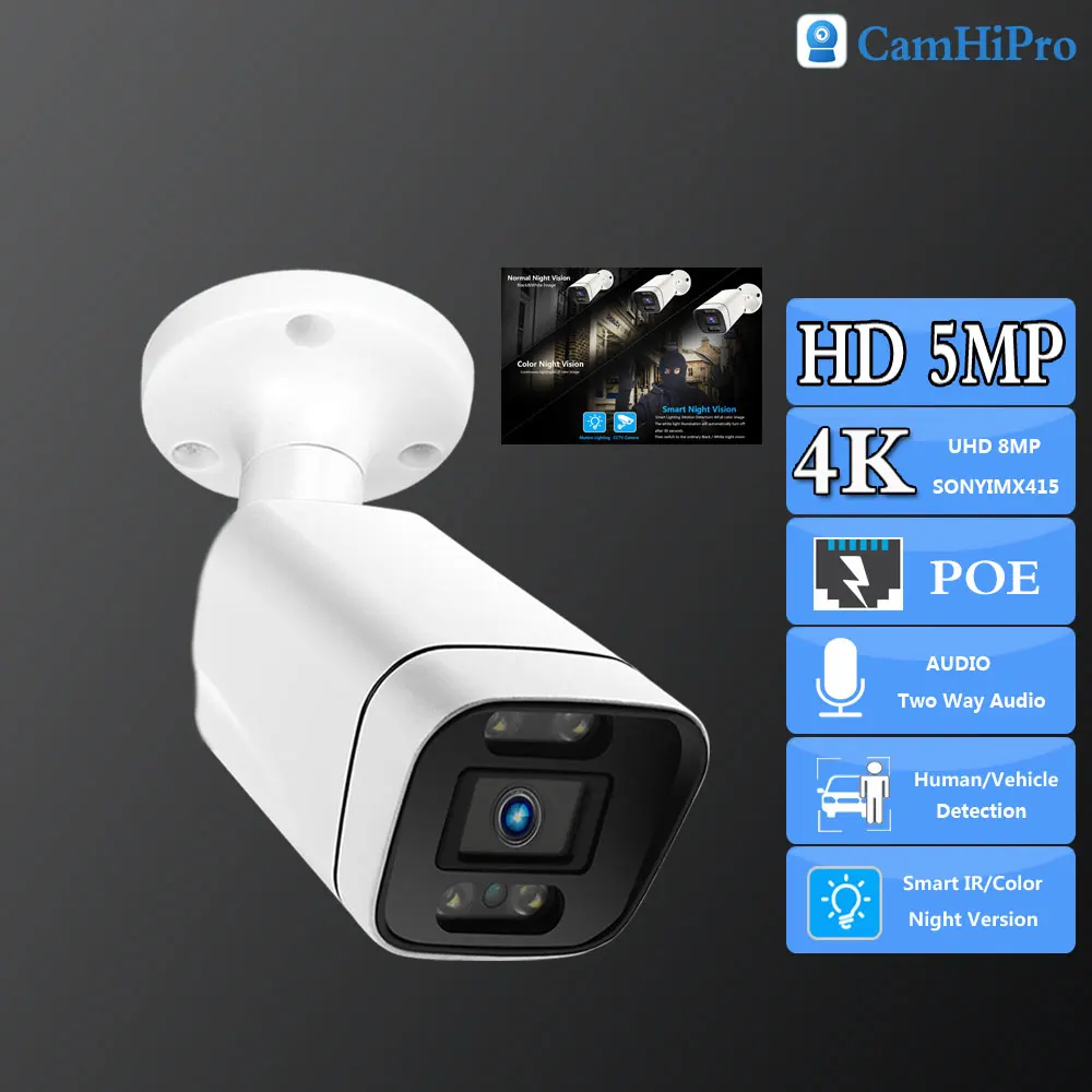

Camhi So-ny415 4K 8MP Security Vedio 5MP POE Two Way Audio Dual light source IR/Color Night Version Outdoor Onvif TF Card Slot