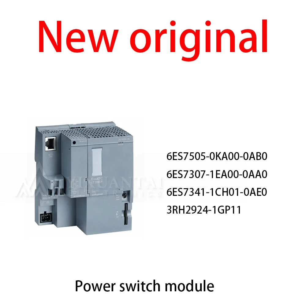 

1Pcs/Lot New original 6ES7505-0KA00-0AB0 6ES7307-1EA00-0AA0 6ES7341-1CH01-0AE0 3RH2924-1GP11 Power switch module