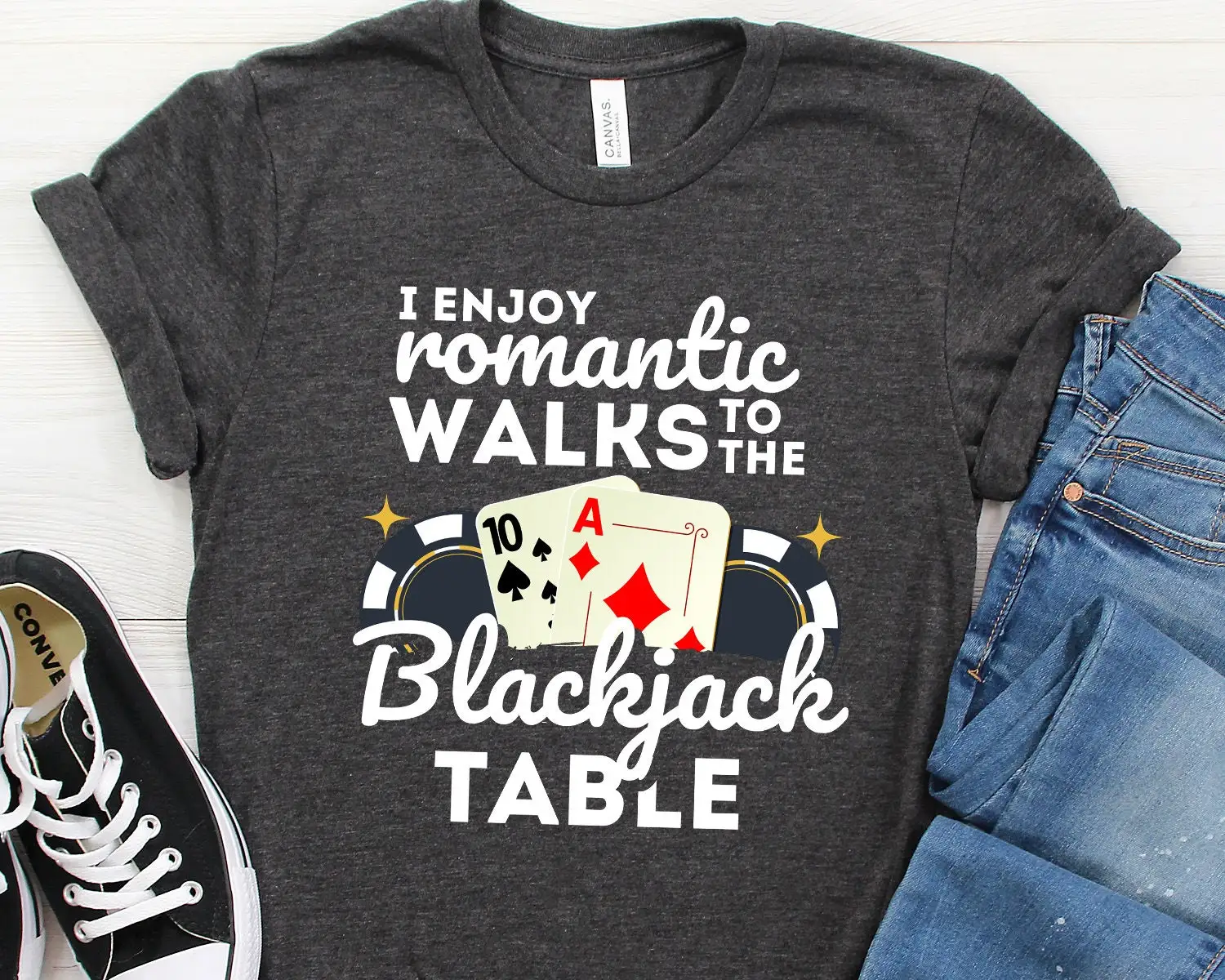 Romantic Walks to the Blackjack Table T Shirt Gambling Casino Vegas Las Funny