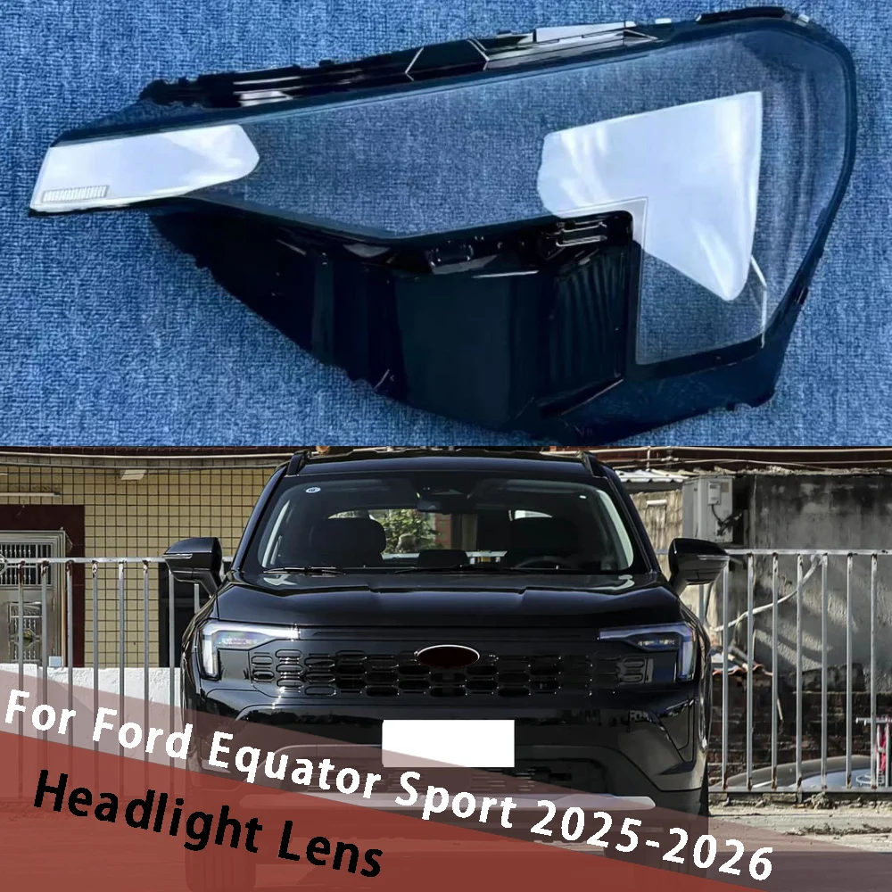 For Ford Equator Sport 2025 2026 Headlamp Cover Housing Mask Transparent Lampshade Lamp Shade Headlight Shell Plexiglass