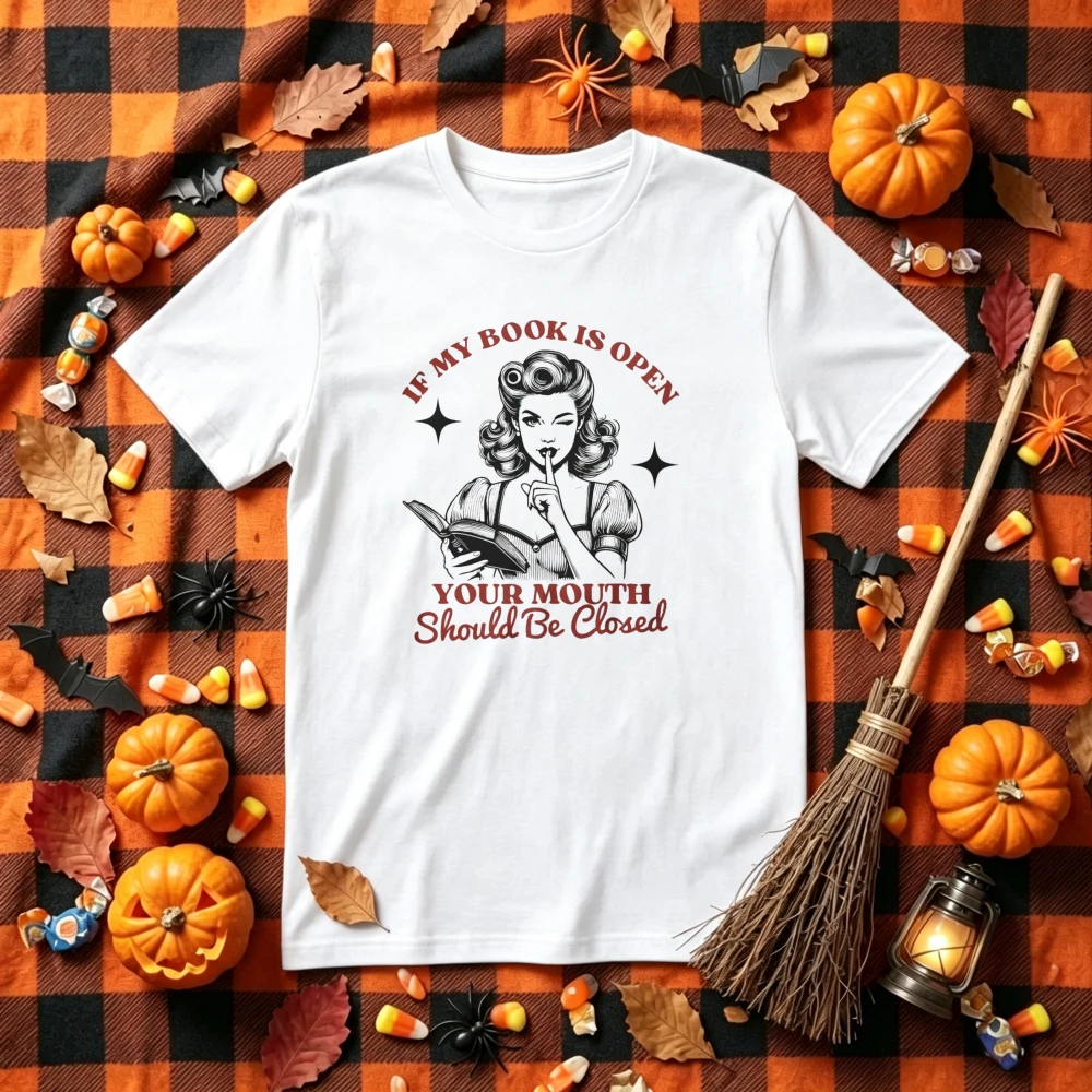 If My Book Is Open Your Mouth Should Be Closed Graphic T‑Shirt Retro Pin‑Up Book Lover Slogan Print Crew Neck Tees Casual Tops