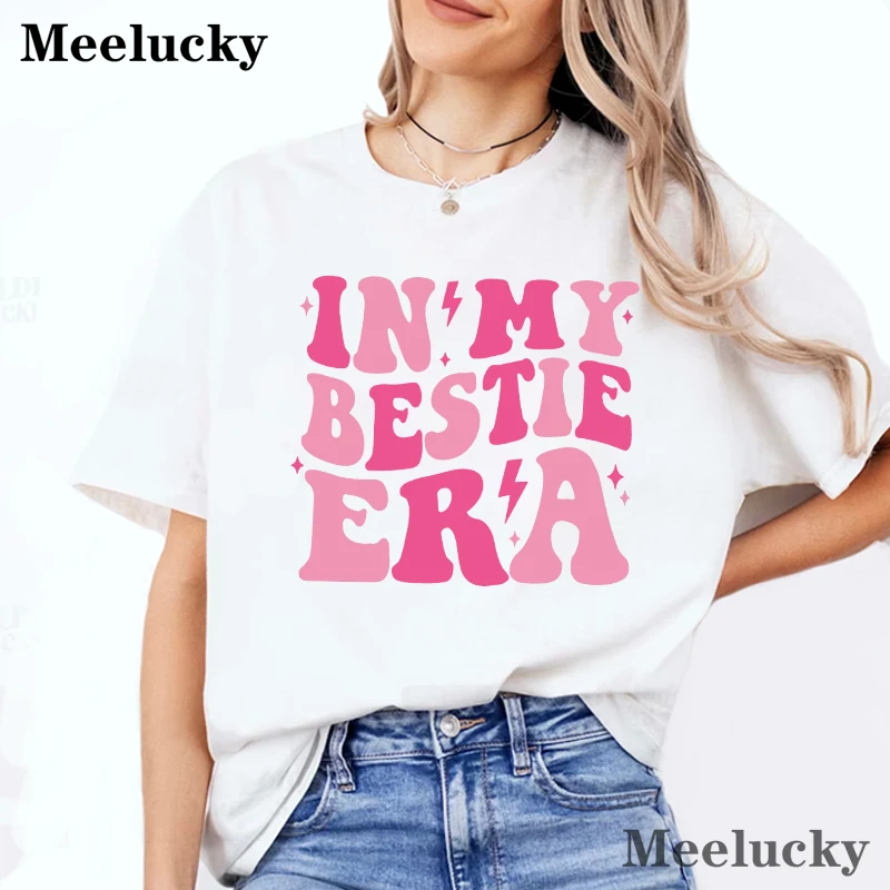 

In My Bestie Era 100% Cotton Womens T-Shirts Letter Prints Tops Female Oversize Short Sleeve Tee Fashion Streetwear