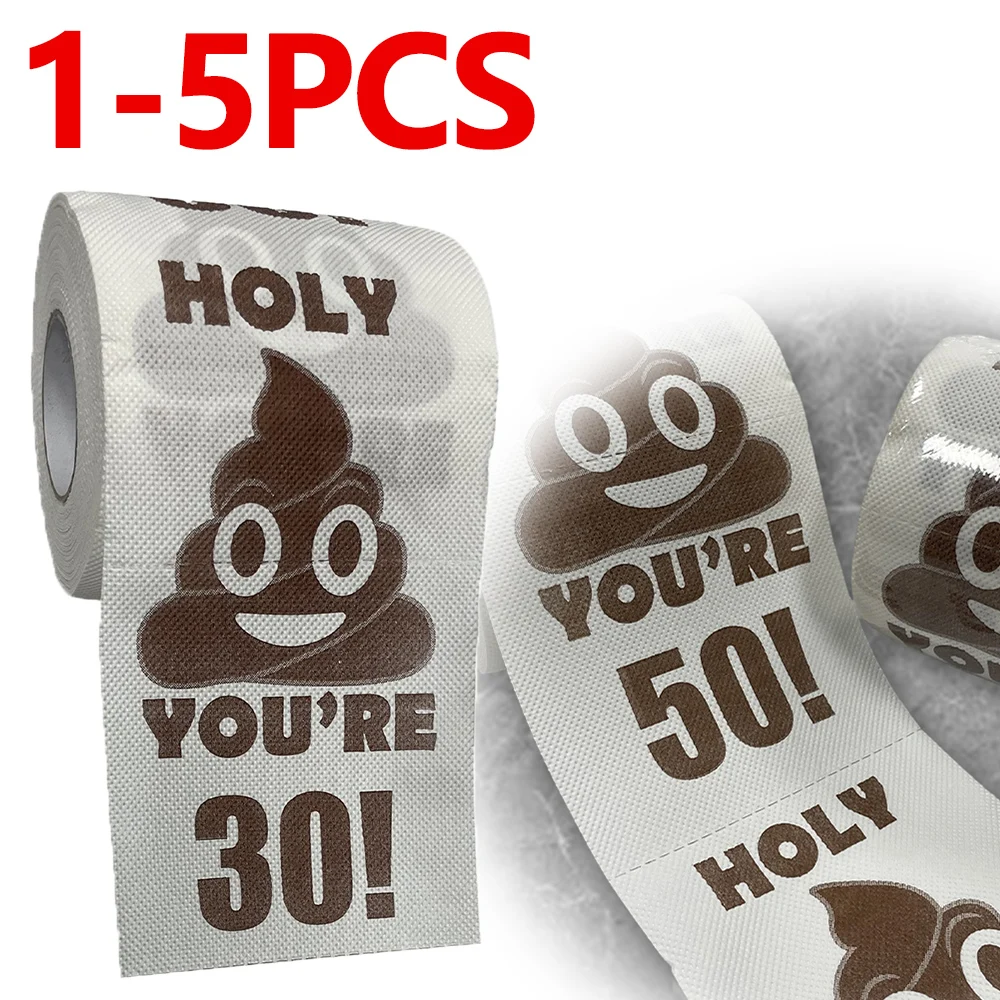 Poop Printed Funny Toilet Paper Roll 30/40/50/60st Birthday Decorations Toilet Paper Birthday Gifts for Women and Men Party