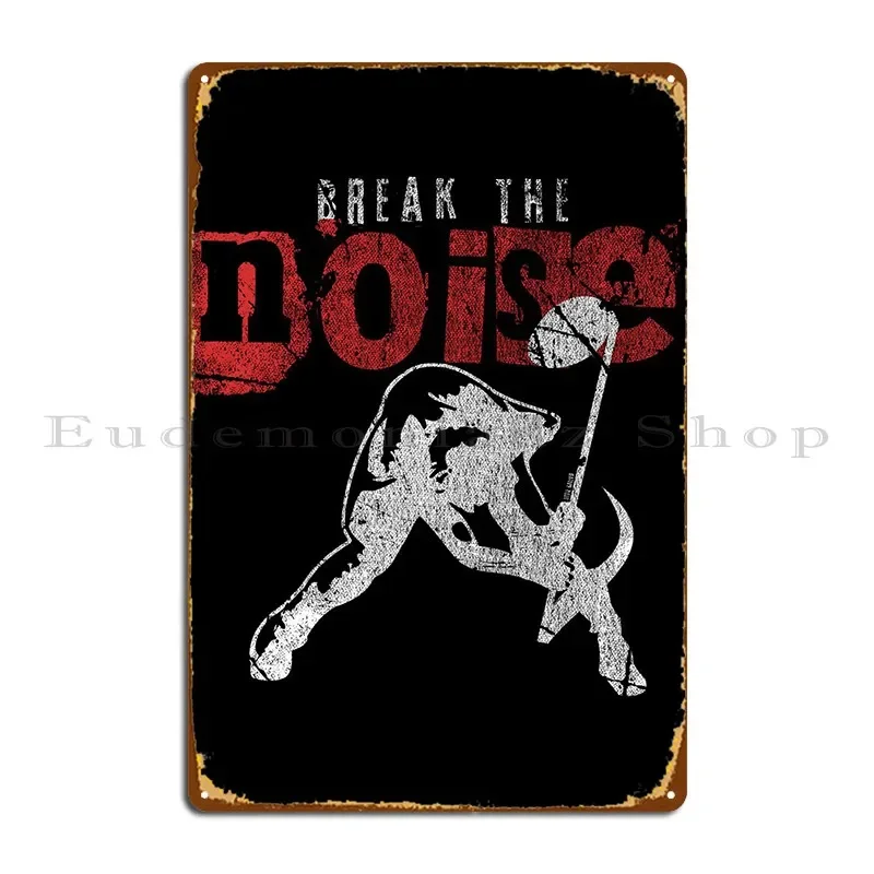 Break The Noise Punk Metal Plaque Poster Party Plates Living Room Designer Wall Decor Mural Tin Sign Poster