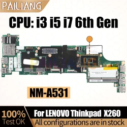 For LENOVO Thinkpad X260 Notebook Mainboard NM-A531 i3 i5 i7 6th Gen 01EN193 00UP200 01HX035 Laptop Motherboard Full Tested