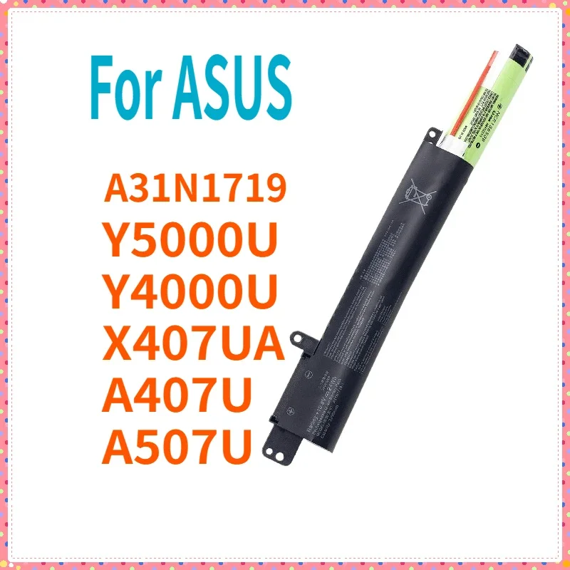 

Suitable for ASUS Y5000U Y4000U A407U A507U X407UA A31N1719 Laptop Battery 10.8V 3070mAH/24Wh Laptop Parts & Accessories