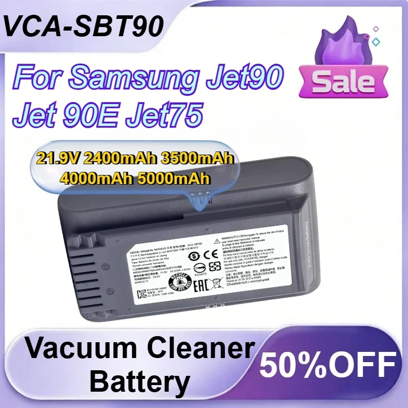 [VCA-SBT90] for Samsung Jet90 Jet 90E Jet75 Vacuum Cleaner Li-ion Battery 21.9V 2400mAh 3500mAh 4000mAh 5000mAh