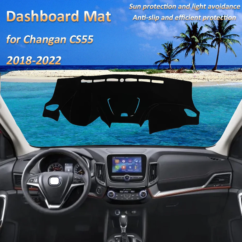 

For Changan CS55 2018 2019 2020 2021 2022 Dashboard Mat Cover Dash Protective Avoid Light Auto Car Accessories Parts Anti-UV Sun
