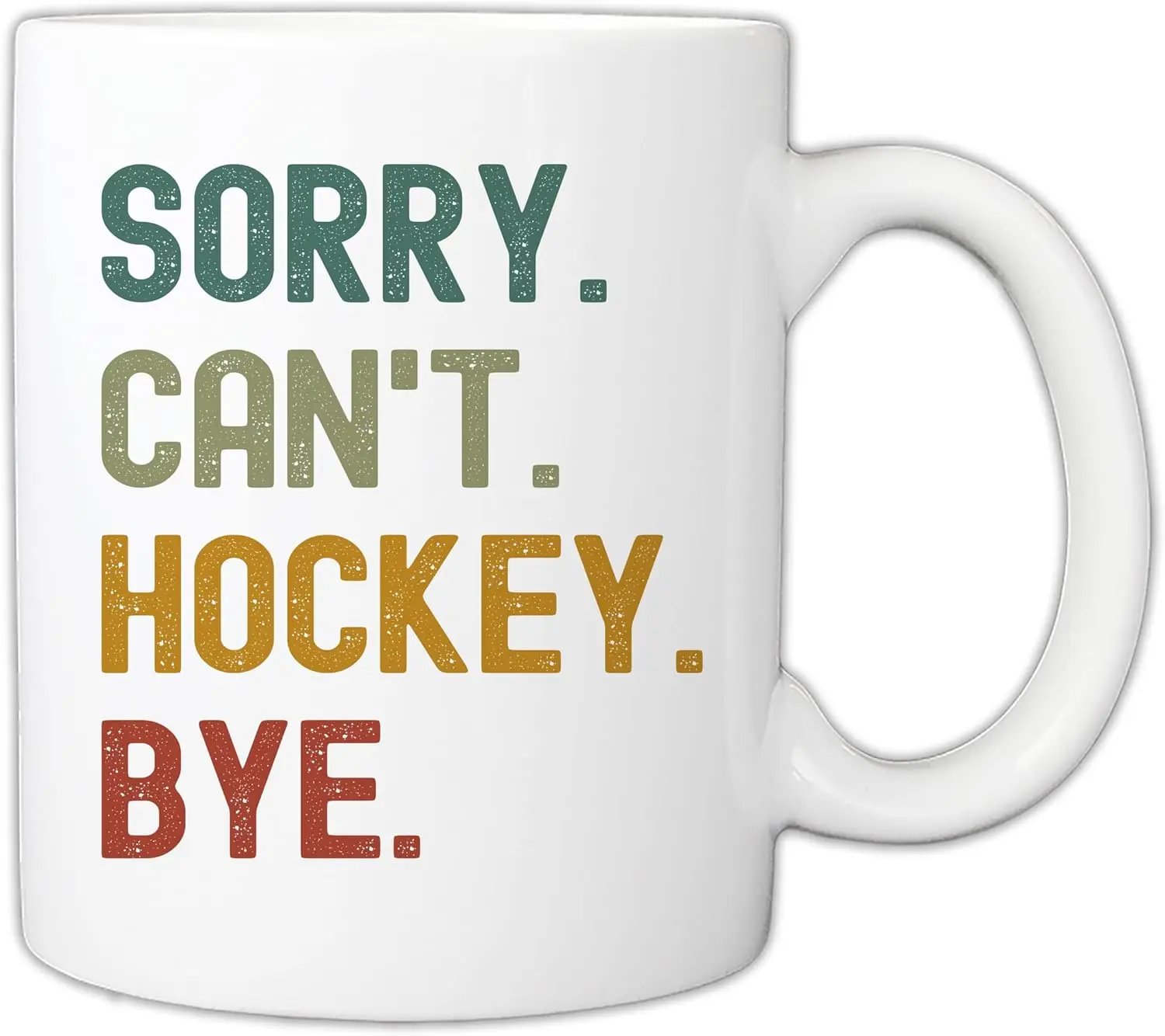 Gift For Hockey Players - Sorry Can’t Hockey Bye Hockey Lover Player 11oz Mug