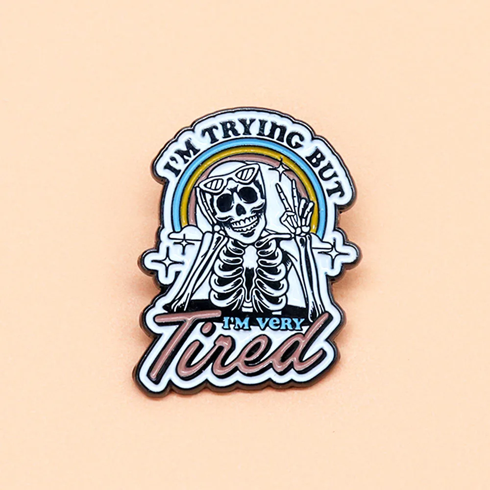 I'm Trying But I'm Very Tired Badge Mental Health Awareness Brooch Anxiety Pin