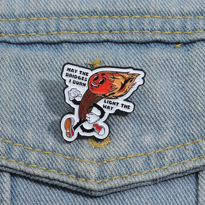 Inspirational Quotes Enamel Pin May The Bridges I Burn Light The Way Burning Match Brooch Lapel Badges Jewelry Gift Wholesale