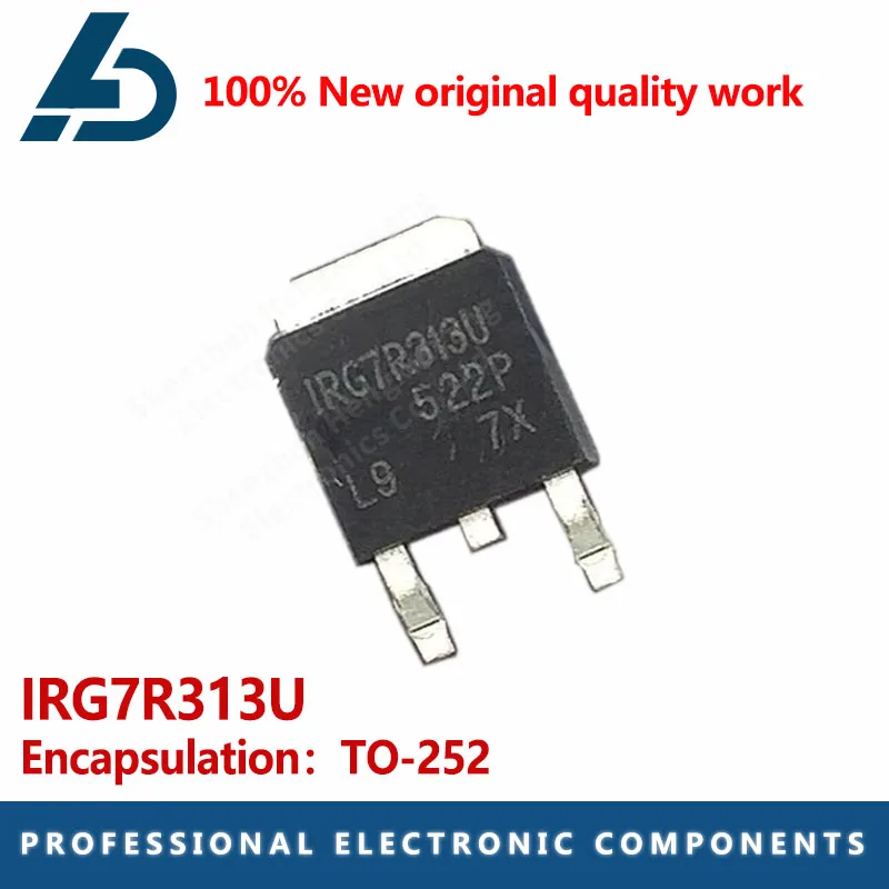 10PCS IRG7R313U IRG7R313 TO252 TO-252 New original ic chip In stock