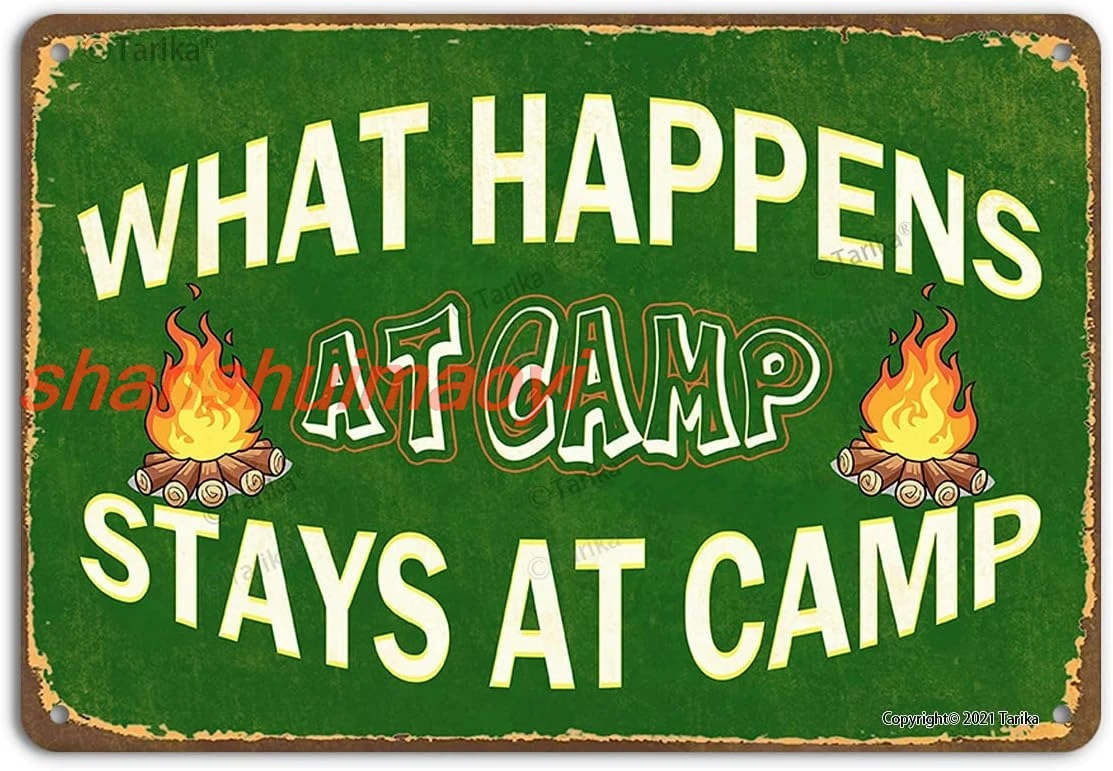 Vintage Metal Tin Sign Wall Plaque, What Happens at The Camp Stays at The Camp, Outdoor Street Garage Home Bar Club Wall Dec