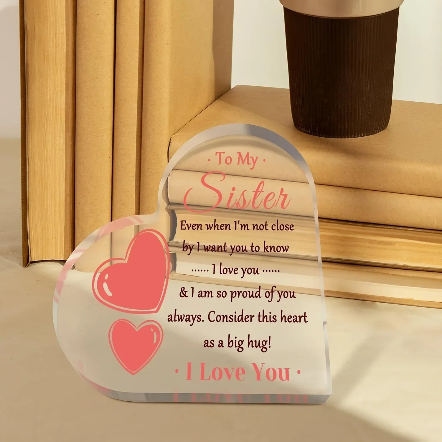 Sister Gift Heart Shaped Acrylic Ornament, Warm Family Quote Tabletop Decor for Birthday Holiday view 4