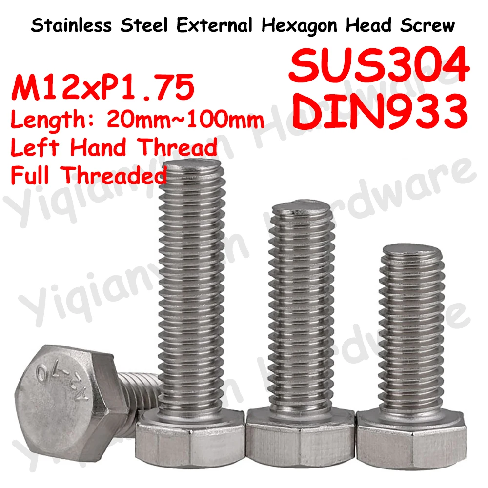 

Yiqianyuan M12xP1.75 Left Hand Thread DIN933 Hexagon Head Screw SUS304 Stainless Steel External Hexagon Head Bolts Full Threaded