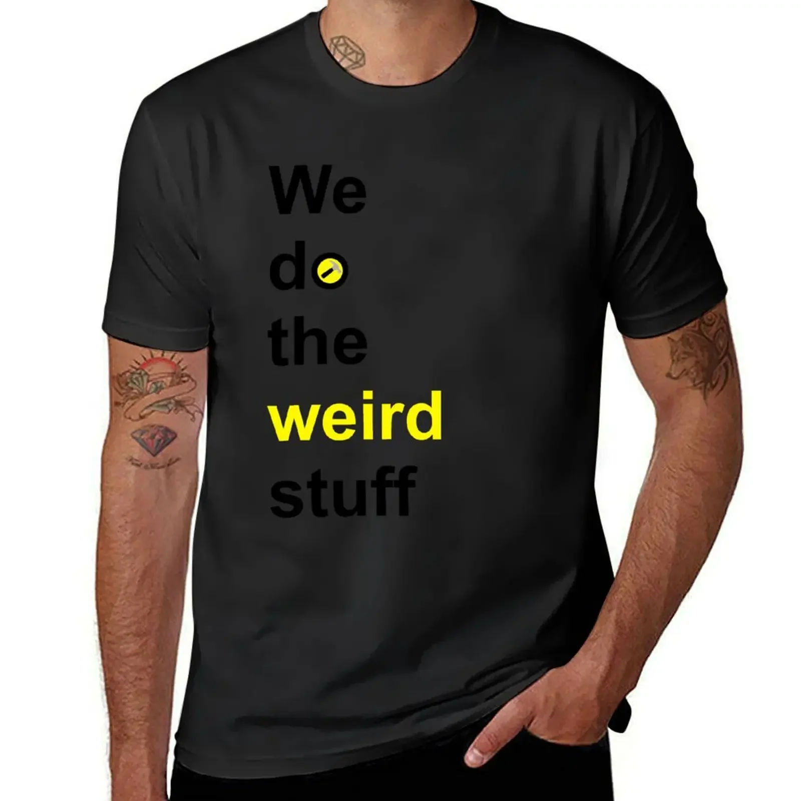 

We do the weird stuff (hammer in o) T-Shirt summer 2025 street wear vintage anime shirt mens designer t shirt
