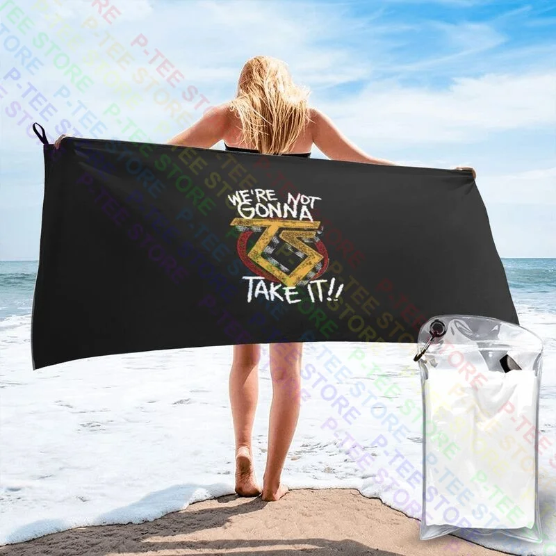 Twisted Sister - We'Re Not Gonna Take It Quick dry Towel Smooth Absorbent Sports Towel