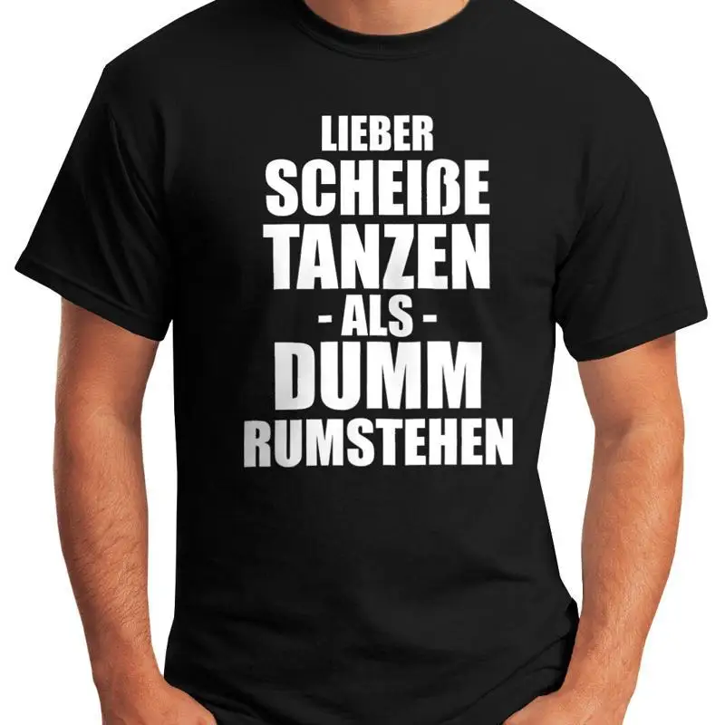 Mens TShirt Saying Better Crazy Dancing Than Stupid Standing Around Fun Shirt