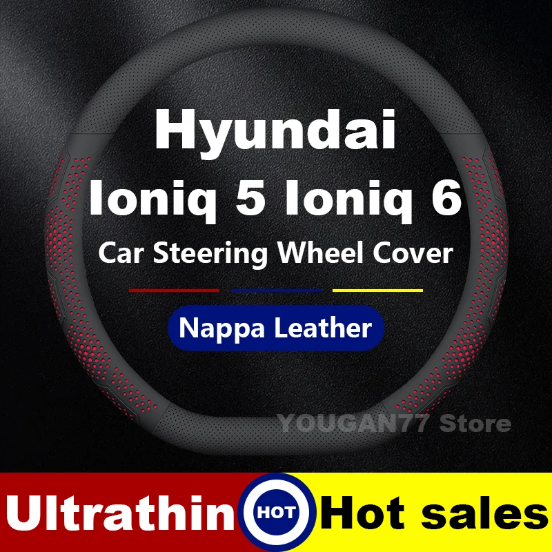 

Car Leather Steering Wheel Cover For Hyundai Ioniq 5 N Ioniq 6 2022-2024 Latest style Auto Steering Wheel Interior Accessories
