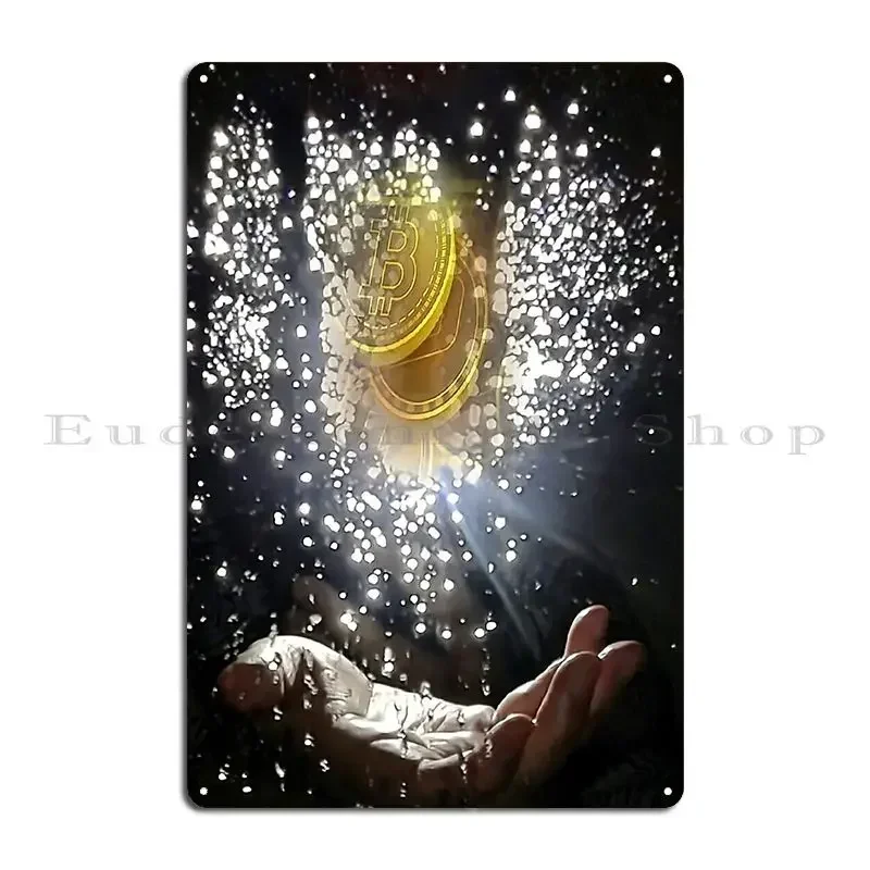 Bitcoin S Raining Into Hand Metal Sign Pub Design Wall Plaque Garage Create Tin Sign Poster