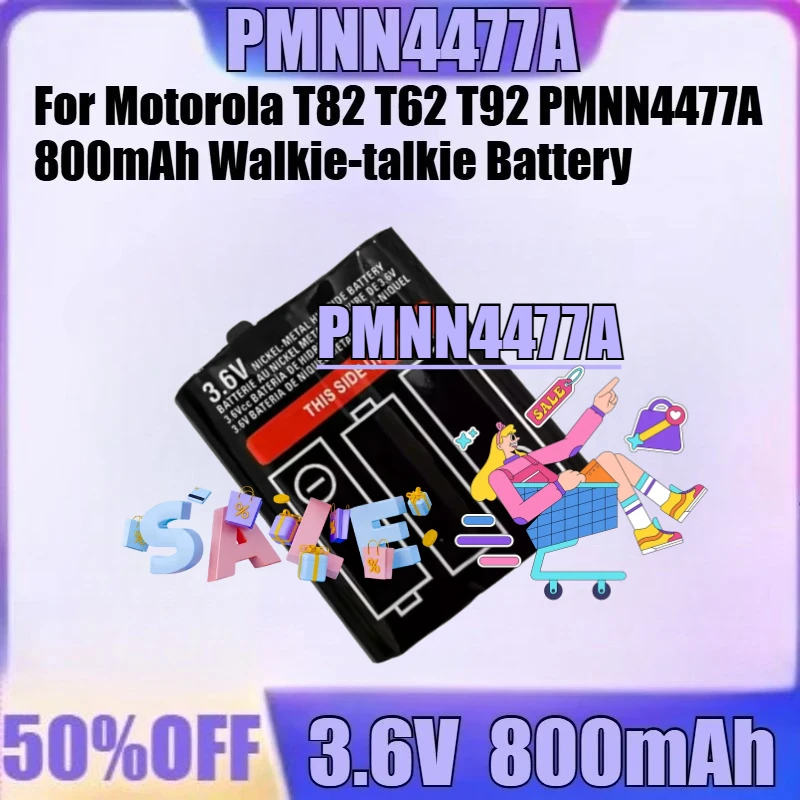 

For Motorola T82 T62 T92 PMNN4477A 800mAh Walkie-talkie Battery New PMNN4477A 3.6V 800mAh High Quality Battery