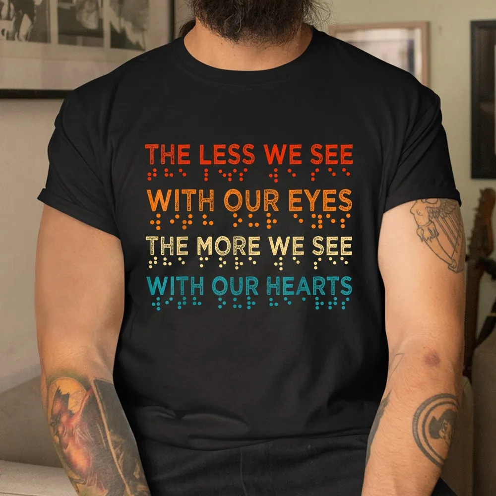 Haunt Reaper Men T Shirt Braille Awareness Less Eyes More Heart Impaired Dots Braille Shirt Humor High Quality Tops Tees