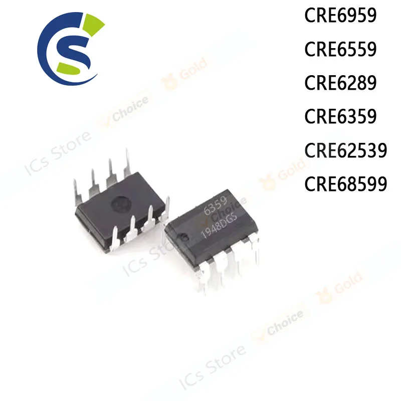 5PCS New and Original DIP-8 Chipset CRE6959 CRE6559 CRE6289 CRE6359 CRE62539 CRE68599