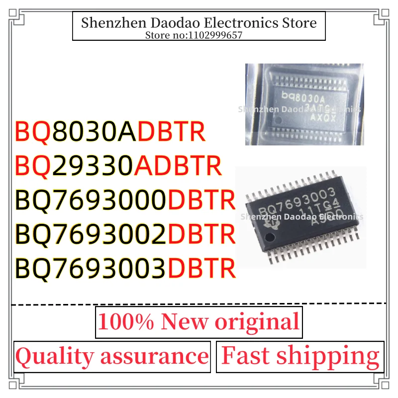 

BQ8030ADBTR bq8030A BQ29330ADBTR 29330 BQ7693000DBTR BQ7693000 BQ7693002DBTR BQ7693002 BQ7693003DBTR BQ7693003 TSSOP-30 chip IC