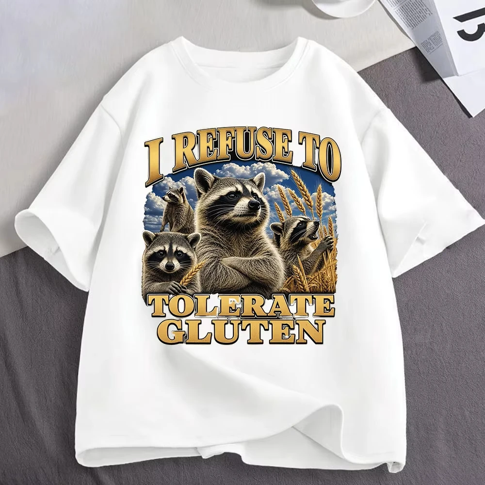 I Refuse To Tolerate Gluten Funny Meme Raccoon Graphic T Shirts Men Women Clothing Cotton Fashion Oversized Short Sleeve T-shirt