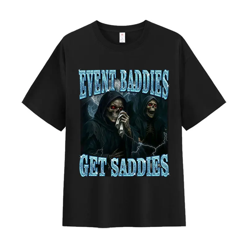 

Футболка с забавным мемом Event Baddie Get Saddies, мужская и женская, в стиле хип-хоп, оверсайз, хлопковая, винтажная, высокого качества, с круглым вырезом