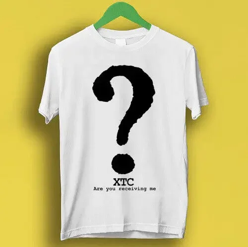 XTC Are You Receiving Me New Wave Rock Music Retro Cool Top Tee T Shirt P3211High Quality 100%Cotton Short Sleeve