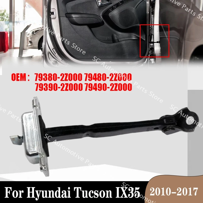 For Hyundai IX35 Tucson 2010-2017 Door Hinge Limit Rod Check Strap Stopper 79380-2Z000 79480-2Z000 79390-2Z000 79490-2Z000