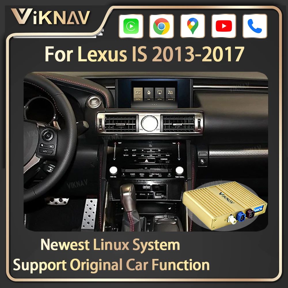 Viknav Linux For Lexus IS 2013-2017 OEM Car Upgrade Decoder Box Interface MuItimedia Wireless Apple CarPlay GPS DVD Android Auto